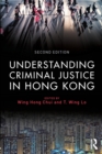 Understanding Criminal Justice in Hong Kong - Book
