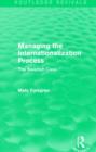 Managing the Internationalization Process (Routledge Revivals) : The Swedish Case - Book