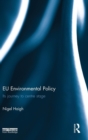 EU Environmental Policy : Its journey to centre stage - Book