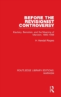 Before the Revisionist Controversy (RLE Marxism) : Kautsky, Bernstein, and the Meaning of Marxism, 1895-1898 - Book