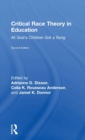 Critical Race Theory in Education : All God's Children Got a Song - Book
