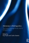 Advances in Biolinguistics : The Human Language Faculty and Its Biological Basis - Book