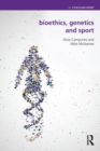 Bioethics, Genetics and Sport - Book