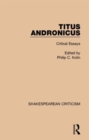 Titus Andronicus : Critical Essays - Book
