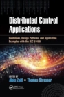 Distributed Control Applications : Guidelines, Design Patterns, and Application Examples with the IEC 61499 - Book