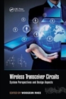 Wireless Transceiver Circuits : System Perspectives and Design Aspects - Book
