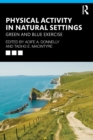 Physical Activity in Natural Settings : Green and Blue Exercise - Book