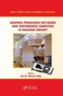 Graphics Processing Unit-Based High Performance Computing in Radiation Therapy - Book