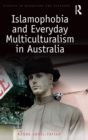 Islamophobia and Everyday Multiculturalism in Australia - Book