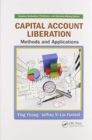 Capital Account Liberation : Methods and Applications - Book