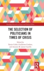 The Selection of Politicians in Times of Crisis - Book