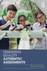 Designing Quality Authentic Assessments - Book