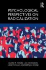 Psychological Perspectives on Radicalization - Book