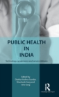 Public Health in India : Technology, governance and service delivery - Book