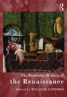 The Routledge History of the Renaissance - Book