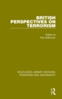 British Perspectives on Terrorism (RLE: Terrorism & Insurgency) - Book