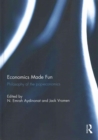 Economics Made Fun : Philosophy of the pop-economics - Book