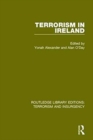 Terrorism in Ireland (RLE: Terrorism & Insurgency) - Book