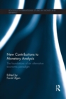 New Contributions to Monetary Analysis : The Foundations of an Alternative Economic Paradigm - Book