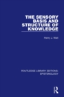 The Sensory Basis and Structure of Knowledge - Book