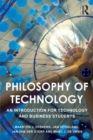 Philosophy of Technology : An Introduction for Technology and Business Students - Book