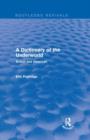 A Dictionary of the Underworld (Routledge Revivals) : British and American - Book