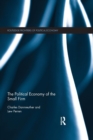 The Political Economy of the Small Firm - Book