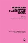 Zionism and Arabism in Palestine and Israel (RLE Israel and Palestine) - Book