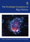 The Routledge Companion to Big History - Book