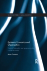 Epistemic Economics and Organization : Forms of Rationality and Governance for a Wiser Economy - Book