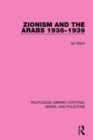Zionism and the Arabs, 1936-1939 (RLE Israel and Palestine) - Book