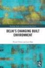 Delhi's Changing Built Environment - Book