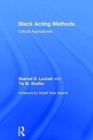 Black Acting Methods : Critical approaches - Book