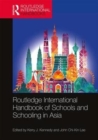 Routledge International Handbook of Schools and Schooling in Asia - Book
