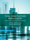Total Construction Management : Lean Quality in Construction Project Delivery - Book