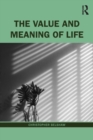The Value and Meaning of Life - Book