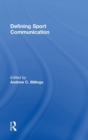 Defining Sport Communication - Book