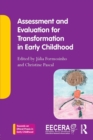 Assessment and Evaluation for Transformation in Early Childhood - Book