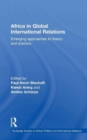 Africa in Global International Relations : Emerging approaches to theory and practice - Book