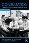 Consultation : Creating School-Based Interventions - Book