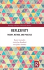 Reflexivity : Theory, Method, and Practice - Book