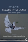 Ethical Security Studies : A New Research Agenda - Book