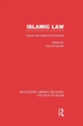 Islamic Law (RLE Politics of Islam) : Social and Historical Contexts - Book