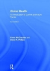 Global Health : An Introduction to Current and Future Trends - Book