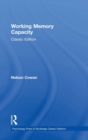 Working Memory Capacity : Classic Edition - Book