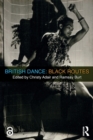 British Dance: Black Routes - Book