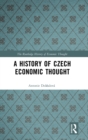 A History of Czech Economic Thought - Book