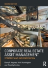 Corporate Real Estate Asset Management : Strategy and Implementation - Book