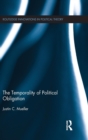 The Temporality of Political Obligation - Book