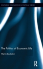 The Politics of Economic Life - Book